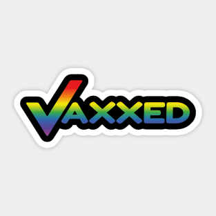 Vaxxed (rainbow effect) Sticker